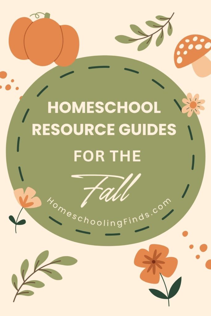 Homeschool Resource Guides for the Fall 