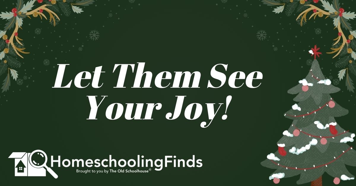 Let Them See Your Joy!